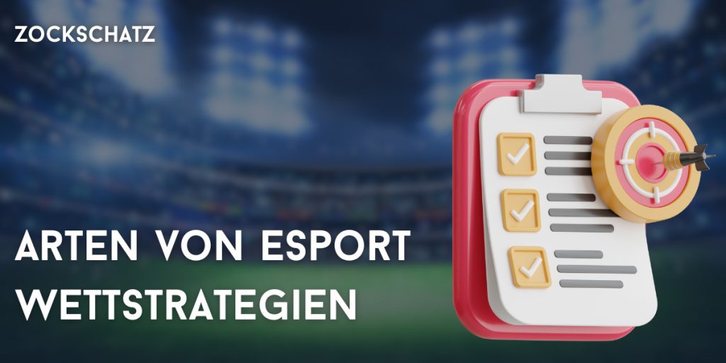 Arten von Esport-Wettstrategien